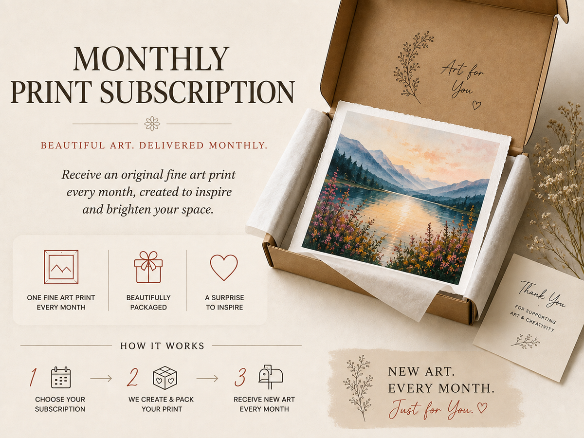 Monthly Print Subscription - Beautiful Art Delivered Monthly